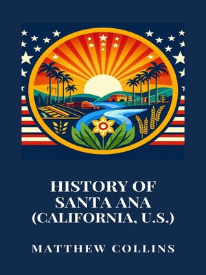 cover image of History of Santa Ana (California, U.S.)